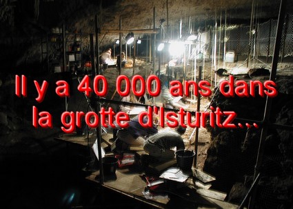 Il y a 40 000 ans dans la grotte d’Isturitz… 