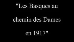 Les Basques au Chemin des Dames en 1917