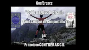 Guide magique du Chemin de Saint Jacques de Compostelle