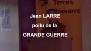 Jean Larre : Poilu de la Grande Guerre  