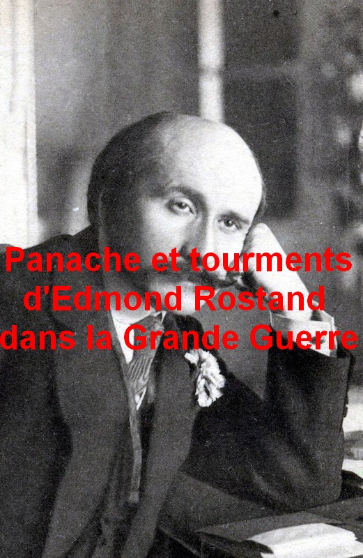 Panache et tourments d’Edmond Rostand